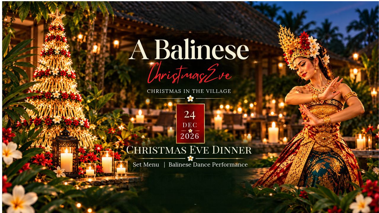 A Balinese Christmas Eve in the Village (Benefits for Min 2N stay) - Stay period December 20th – 26th, 2026